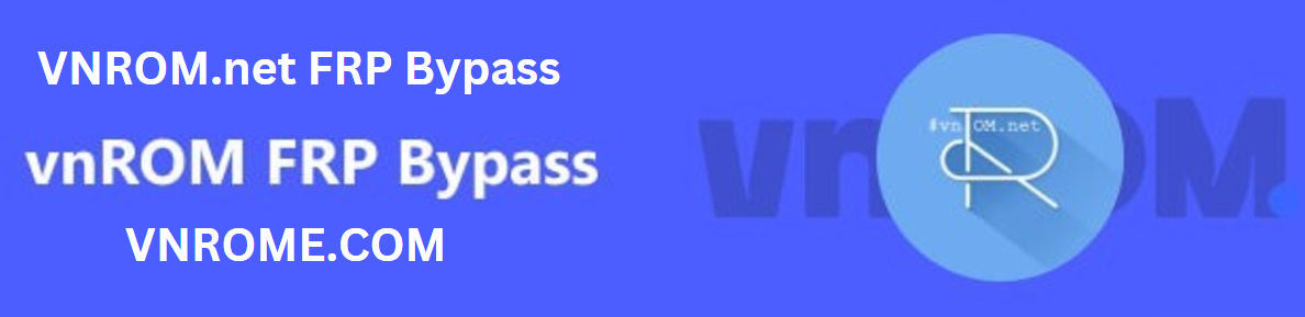VNROME.COM FRP Bypass